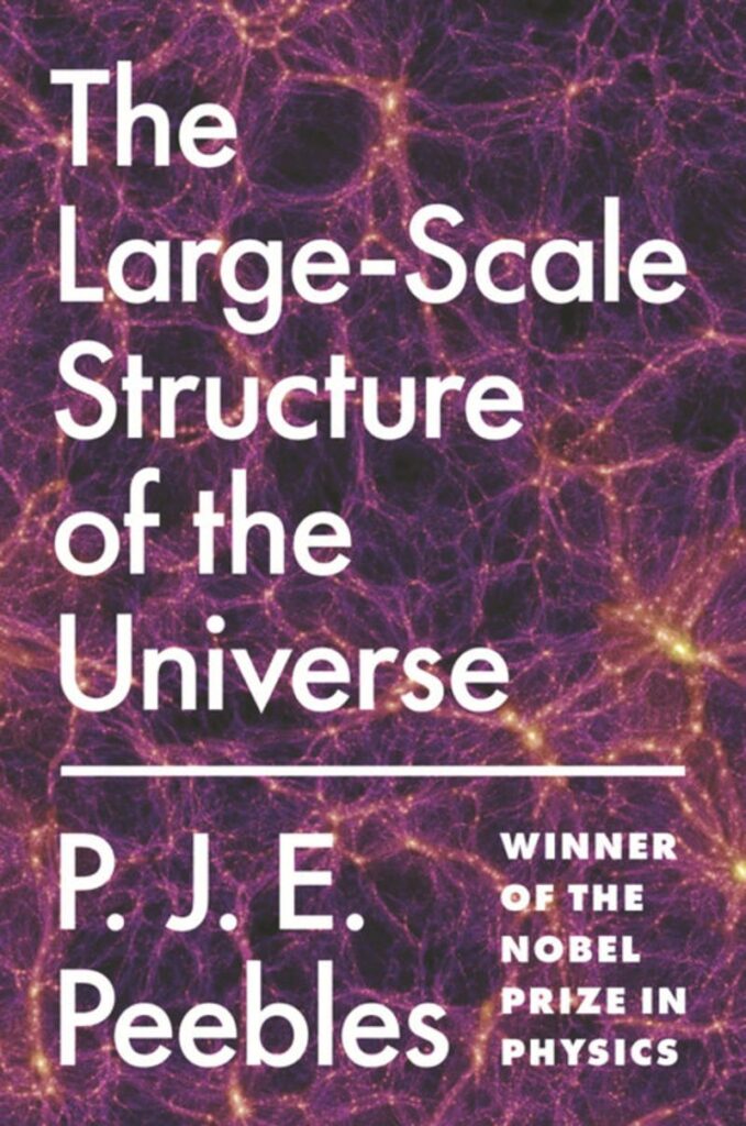 Large Scale Structure of the Universe by P.J .E. Peebles